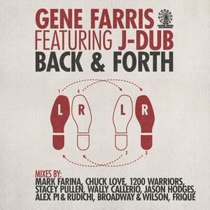 Gene Farris&JDUB&Chuck Love《Back & Forth(Chuck Love Lovenetwork Dub)》[MP3_LRC]