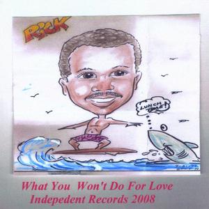 Rick《What You Won't Do for Love》[MP3_LRC]