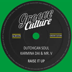 Dutchican Soul&Karmina Dai&Mr. V《Raise It Up(Radio Edit)》[MP3_LRC]