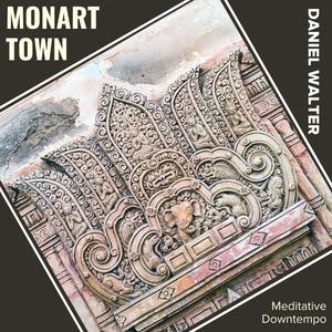 Daniel Walter《Monart Town (Meditative Downtempo)(Original Mix)》[MP3_LRC]