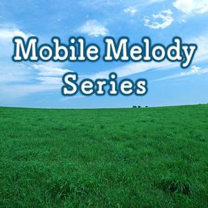 Mobile Melody Series - Absolute 5 (Cover) [アニメ『マクロスΔ (デルタ) 』より] [オリジナル歌手：ワルキューレ]