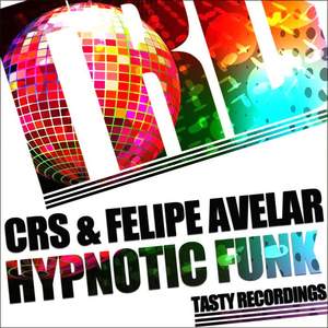 CRS&Felipe Avelar - Hypnotic Funk