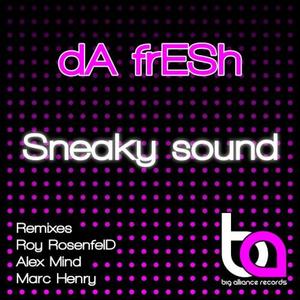 Da Fresh《Sneaky Sound(Marc Henry Remix)》[MP3_LRC]