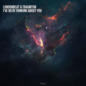 Londonbeat&Traumton《I’ve Been Thinking About You(Reshape Mix)》[MP3_LRC]