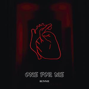 Bennie《One For Me》[MP3_LRC]