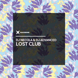 Dj Advanced&Advanika&DJ Necola《Lost Club(ADVANIKA Remix)》[MP3_LRC]