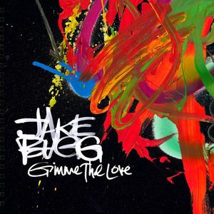 Jake Bugg《Gimme The Love》[MP3_LRC]