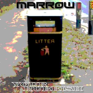 Marrow《Your Rubbish》[MP3_LRC]