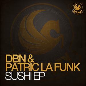 DBN&Patric La Funk《Wazabi(Original Mix)》[MP3_LRC]