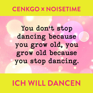 Cenkgo&NOISETIME《Ich will dancen》[MP3_LRC]