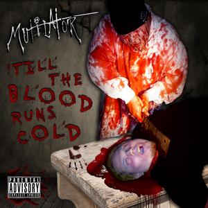 Mutilator《Cut Um Up(Explicit)》[MP3_LRC]