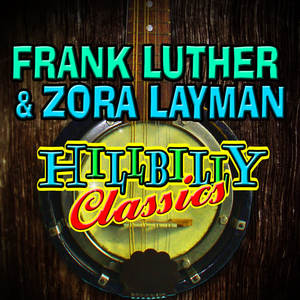 Frank Luther&Zora Layman《Rocky Mountain Lullaby》[MP3_LRC]