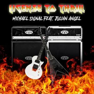 Michael Signal&Julian Angel《License to Thrill[feat. Julian Angel](Instrumental)》[MP3_LRC]