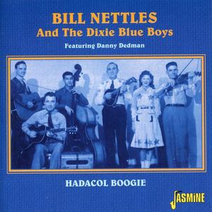 Bill Nettles&The Dixie Blue Boys&Danny Dedman《Hoochie Coochie Woogie》[MP3_LRC]