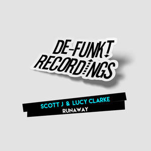 Scott J&Lucy Clarke《Runaway(Original Mix)》[MP3_LRC]