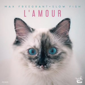 Max Freegrant&Slow Fish《L'amour(Original Mix)》[MP3_LRC]