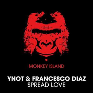 YNOT&Francesco Diaz《Spread Love(Lokee Remix Radio Edit)》[MP3_LRC]