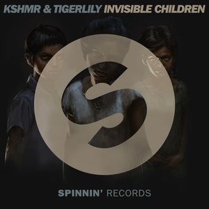 Tigerlily&KSHMR《Invisible Children》[MP3_LRC]