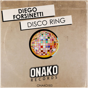 Diego Forsinetti《Disco Ring(Original Mix)》[MP3_LRC]