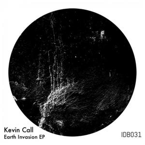 Kevin Call《Earth Invasion(Original Mix)》[MP3_LRC]