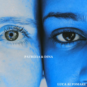 Luca Altomare《Patrizia & Dina》[MP3_LRC]