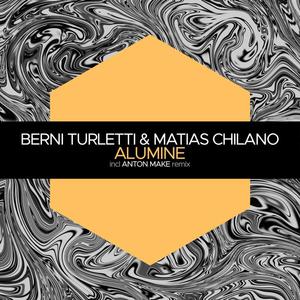 Matias Chilano&Berni Turletti《Alumine》[MP3_LRC]