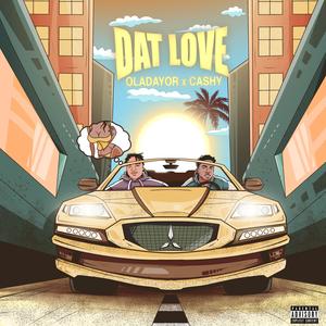 Oladayor&Cashy - Dat Love (feat. Cashy)