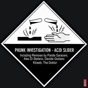 Phunk Investigation《Acid Slider(Original Mix)》[MP3_LRC]