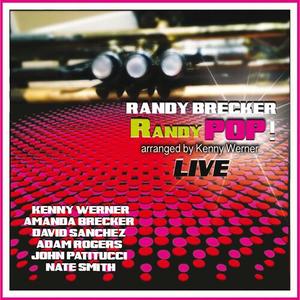 Randy Brecker&Amanda Brecker&Kenny Werner&David Sanchez&Adam Rogers&John Patitucci&Nate Smith《Iʼve Got a Bag of My Own(Live)》[MP3_LRC]