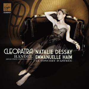 Natalie Dessay&Le Concert D'Astrée&Emmanuelle Haïm《Recitativo. "Voi che mie fide ancelle" (Cleopatra)》[MP3_LRC]