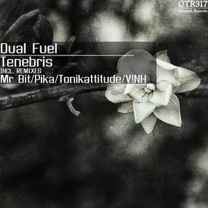 Dual Fuel - Tenebris