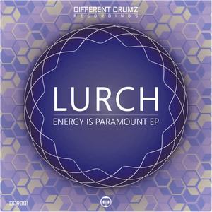 Lurch&Emerge MC《Energy Is Paramount(Original Mix)》[MP3_LRC]