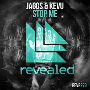 Jaggs&KEVU《Stop Me(Extended Mix)》[MP3_LRC]