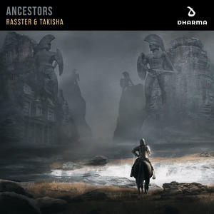 Rasster&Takisha《Ancestors》[MP3_LRC]