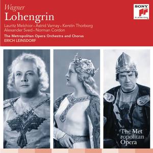 Lauritz Melchior&Astrid Varnay&Wilhelm Richard Wagner《Lohengrin, Act III: Höchstes Vertrau'n hast du mir schon zu danken》[MP3_LRC]