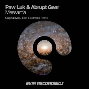 Paw Luk&Abrupt Gear《Messantia(Original Mix)》[MP3_LRC]