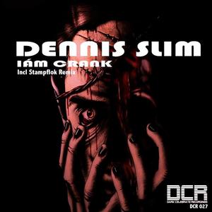 Dennis Slim《I Am Crank(Stampflok Remix)》[MP3_LRC]