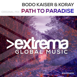 Bodo Kaiser&KoRay《Path To Paradise(Radio Edit)》[MP3_LRC]