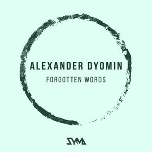 Alexander Dyomin《Forgotten Words》[MP3_LRC]