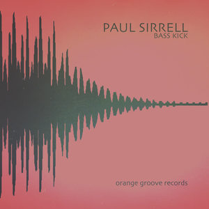 Paul Sirrell《Bass Kick(Original Mix)》[MP3_LRC]