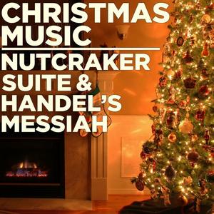 christmas music: the nutcracker suite and handels messiah