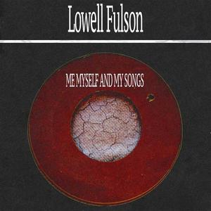 Lowell Fulson《Come Back Baby(Remastered)》[MP3_LRC]