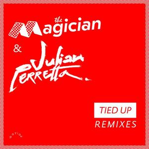 The Magician&Julian Perretta《Tied Up(offaiah Remix)》[MP3_LRC]