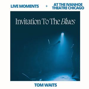 Tom Waits《Fumblin' With The Blues(Live)》[MP3_LRC]