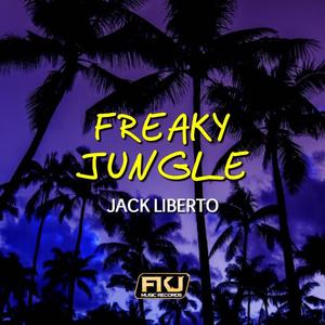 Jack Liberto《Freaky Jungle》[MP3_LRC]