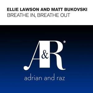 Ellie Lawson&Matt Bukovski《Breathe In Breathe Out(Mike Flyer Remix)》[MP3_LRC]