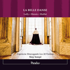 Capriccio Stravagante Les 24 Violons&Alain Buet&Benjamin Alunni&Skip Sempé&Jean-Baptiste Lully《Scène de Satyre et Moron》[MP3_LRC]