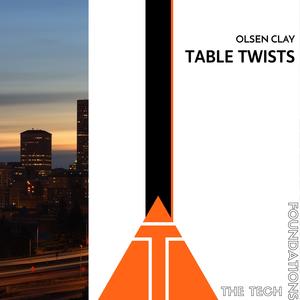 Olsen Clay《Table Twists(Original Mix)》[MP3_LRC]