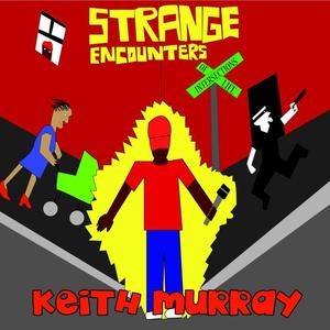 Keith Murray&Letia Larok《Strange Encounters》[MP3_LRC]