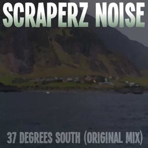 Scraperz Noise《37 Degrees South(Original Mix)》[MP3_LRC]